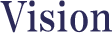 Vision